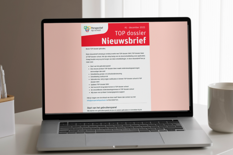 Blijf op de hoogte: ontwikkelingen en tips binnen TOP dossier!